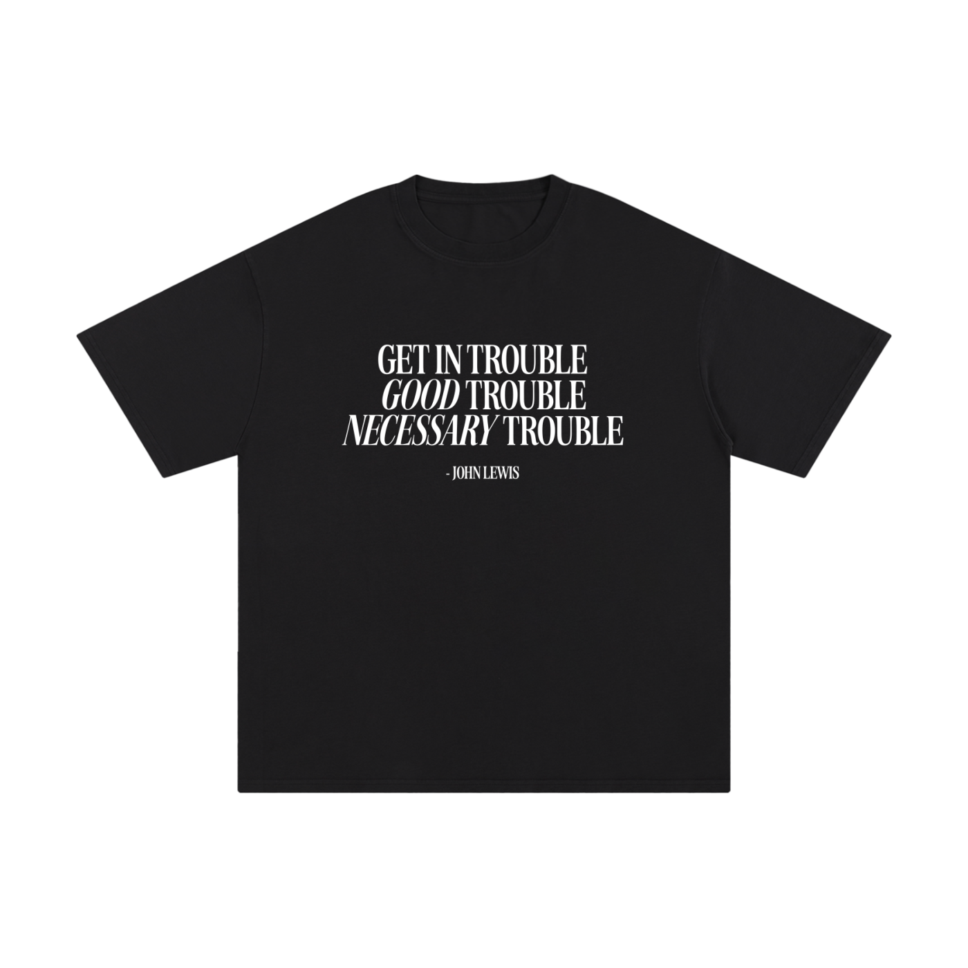 Good Trouble Tee