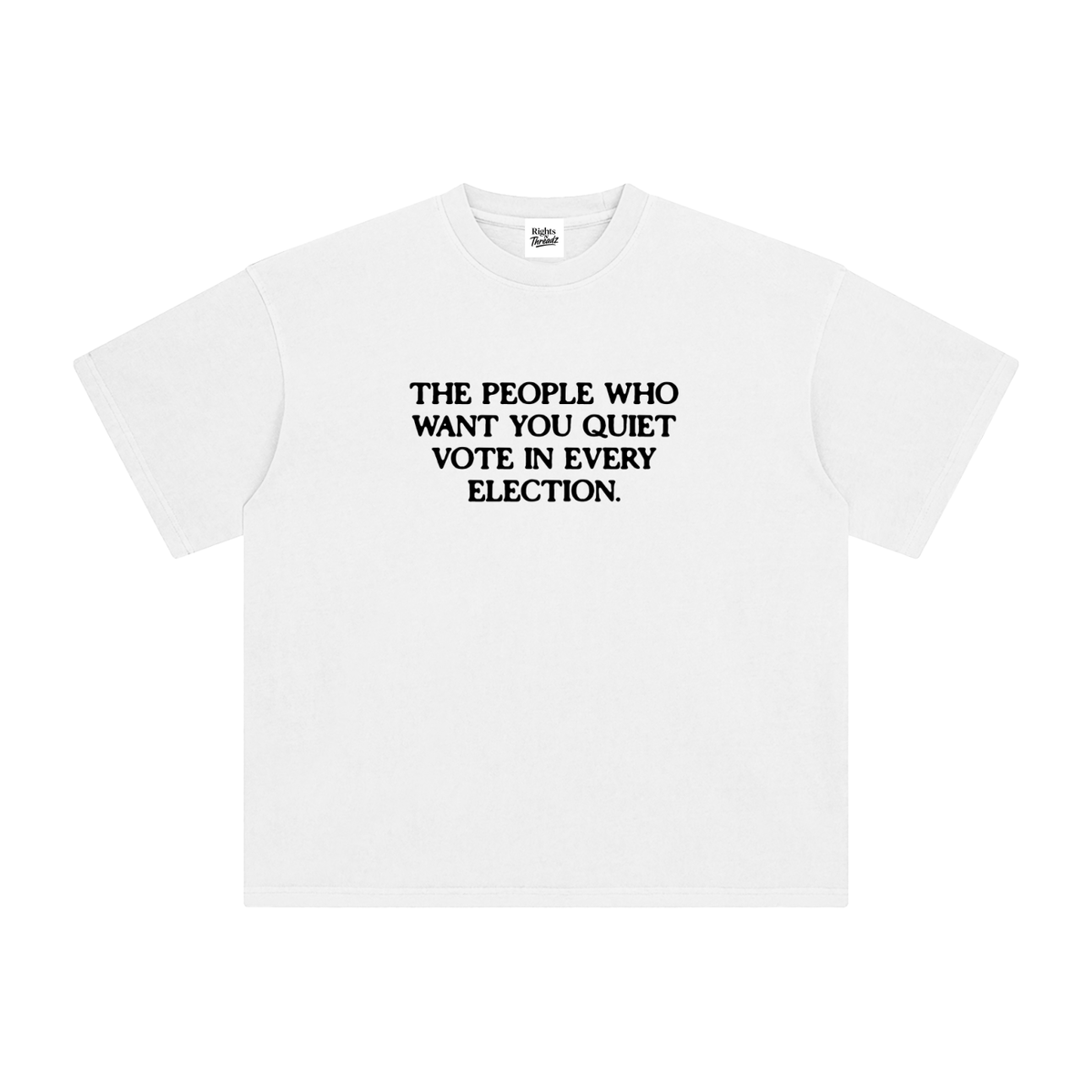 Quiet Vote Tee