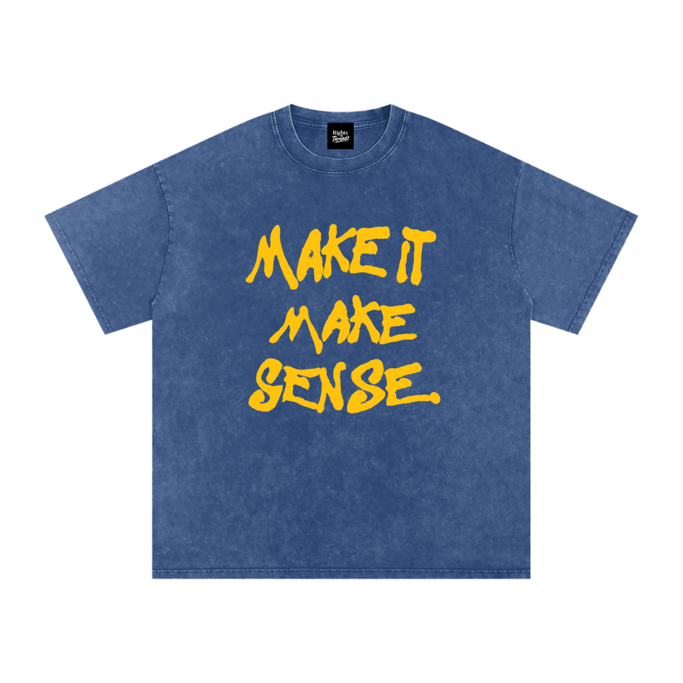 Make It Make Sense Tee