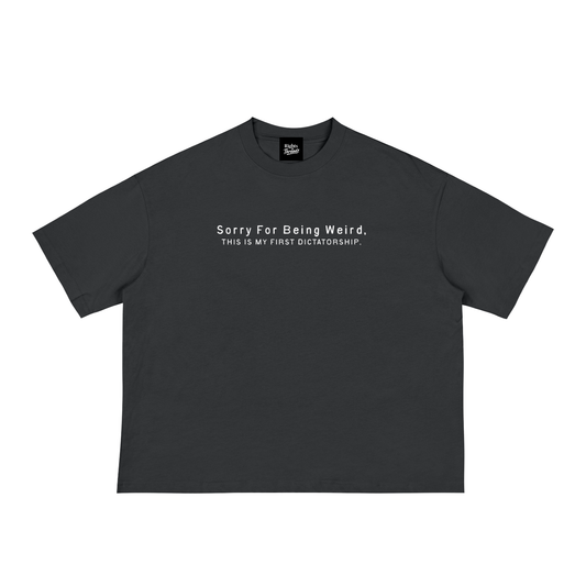 Sorry For Being Weird Tee